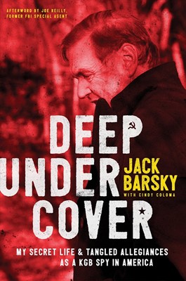 Deep Undercover HB - Jack Barsky
